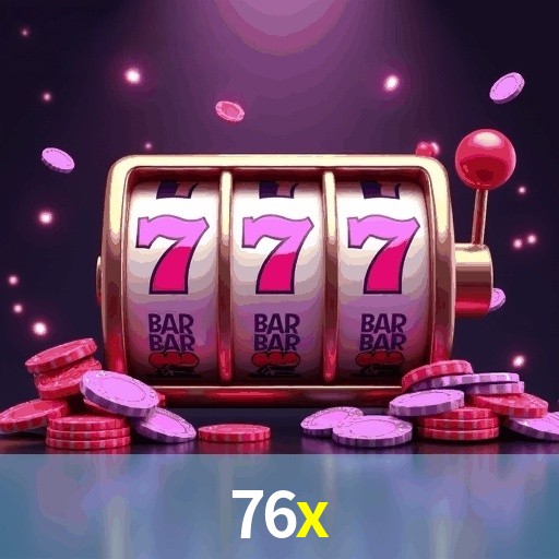 Slot Games 76X